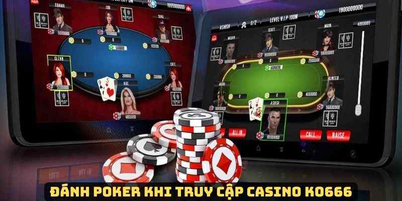 Thông tin về tựa game Poker tại chuyên mục casino KO666